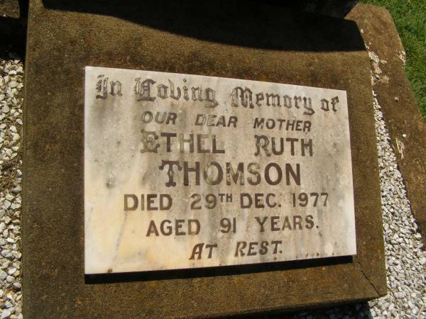 Francis J. THOMSON,  | husband father,  | died 11 Dec 1944 aged 59 years;  | Ethel Ruth THOMSON,  | mother,  | died 29 Dec 1977 aged 91 years;  | Yarraman cemetery, Toowoomba Regional Council  | 