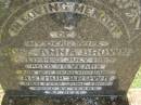 Rose Anna BROWN,
wife,
died 14 July 1965 aged 90 years;
Arthur BROWN,
husband,
died 13 June 1969 aged 84 years;
Yarraman cemetery, Toowoomba Regional Council