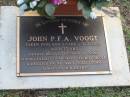 John P F A VOOGT
9 Feb 2003
aged 75
husband of Anne
father of Michael, Jackie, Nicole
grandfather to Carly, Joel, Tegan
Albany Creek Cemetery, Pine Rivers