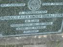 Ronald Alexander DONALDSON,
husband father grandfather,
died 21-10-1985 aged 50 years;
Barney View Uniting cemetery, Beaudesert Shire