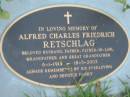 Alfred Charles Friedrich RETSCHLAG,
husband father father-in-law grandfather
great-grandfather,
6-1-1914 - 18-5-2003;
Barney View Uniting cemetery, Beaudesert Shire