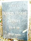 Francis Leslie WENDT, baby,
23-4-89;
Beerwah Cemetery, City of Caloundra