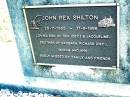 John Rex SHILTON,
25-11-1955 - 17-6-1996,
son of Rex (dec.) & Jacqueline,
brother of Barbara, Richard (dec.), Maxine
& Ann;
Beerwah Cemetery, City of Caloundra