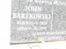 John BARTKOWSKI,
born 15-9-1923
died 2-10-1999;
Bell cemetery, Wambo Shire