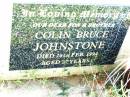 Colin Bruce JOHNSTONE,
son brother,
died 26 Feb 1994 aged 27 years;
Bell cemetery, Wambo Shire