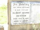 Albert George NEWTON,
husband father,
died 4 Feb 1953 aged 57 years;
Bell cemetery, Wambo Shire