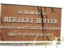 Herbert HOPPER,
born 12-01-1876 Battersea London,
died 07-03-1945 Kingaroy;
Bell cemetery, Wambo Shire