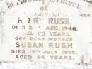 Henry RUSH,
husband father,
died 31 Aug 1946 aged 63 years;
Susan RUSH,
mother,
died 19 July 1955 aged 64 years;
Bell cemetery, Wambo Shire