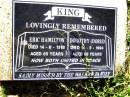 Eric Hamilton KING,
died 14-6-1980 aged 69 years;
Dorothy (Doris) KING,
died 14-5-1994 aged 89 years;
missed by WALKER family;
Bell cemetery, Wambo Shire