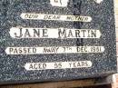 Jane MARTIN,
mother,
died 7 Dec 1951 aged 55 years;
Bell cemetery, Wambo Shire