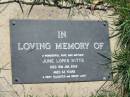 June Loris KITTS,
wife mother,
died 15 Jan 2002 aged 63 years;
Blackbutt-Benarkin cemetery, South Burnett Region