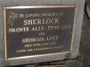 Bronte Ally SHERLOCK;
Tyne Lily SHERLOCK;
Georgia Lucy SHERLOCK;
died Feb 2001;
Brookfield Cemetery, Brisbane