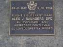 Alex J. SAUNDERS,
28-6-1917 - 5-10-2004;
Brookfield Cemetery, Brisbane