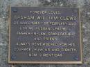 Graham William CLEWS,
28 April 1943 - 26 Feb 2001,
husband father father-in-law grandfather;
Brookfield Cemetery, Brisbane