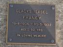Gladys Isabel FRANEY,
19-8-1906 - 30-5-1999 aged 92 years;
Brookfield Cemetery, Brisbane