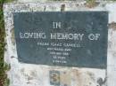 Frank Isaac CANNELL,
died 19 Nov 1968 aged 80 years;
Caboonbah Church Cemetery, Esk Shire