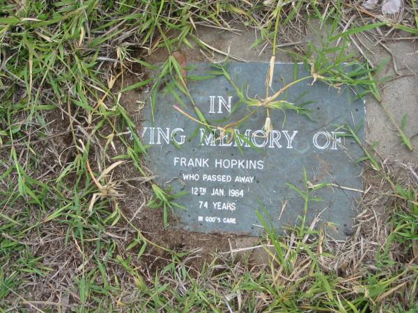 Frank HOPKINS,  | died 12 Jan 1984 aged 74 years;  | Caboonbah Church Cemetery, Esk Shire  | 
