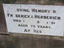 Fredericka HERBERICH,
died 17 Sept 1951 aged 76 years;
Caffey Cemetery, Gatton Shire