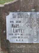 parents;
Mary LAFFEY,
died 12 Dec 1950 aged 80 years;
Thomas LAFFEY,
died 28 Oct 1924 aged 71 years;
Caffey Cemetery, Gatton Shire