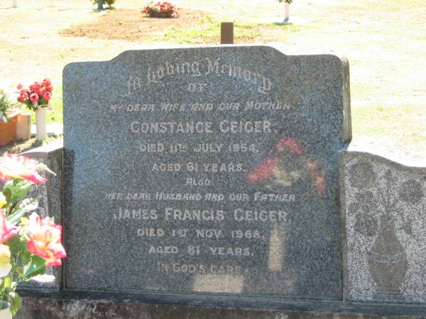 Constance CEIGER, wife mother,  | died 11 July 1954 aged 61 years;  | James Francis GEIGER, husband father,  | died 1 Nov 1968 aged 81 years;  | Canungra Cemetery, Beaudesert Shire  | 