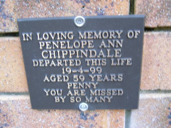 Penelope (Penny) Ann CHIPPINDALE,  | died 19-4-99 aged 59 years;  | Coochiemudlo Island Pine Ridge Chapel collumbarium, Redland Shire  |