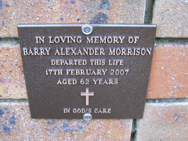Barry Alexander MORRISON,  | died 17 Feb 2007 aged 62 years;  | Coochiemudlo Island Pine Ridge Chapel collumbarium, Redland Shire  |