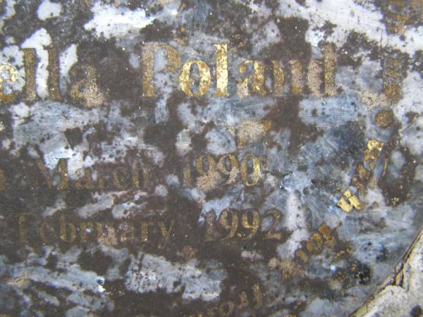 Arabella POLAND  | b: 24 Mar 1990  | d: 24 Feb 1992  |   | Diddillibah Cemetery, Maroochy Shire  |   | 