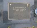 Michael Kenneth RUTLEDGE
b: 1 Jul 1975
d: 1 Nov 1994
son of Denice and Paul
Brother of Renae and Grant
Diddillibah Cemetery, Maroochy Shire