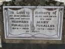 Hermann PUKALLUS, husband father,
1879 - 1959;
Mary PUKALLUS, mother,
1879 - 1967;
Douglas Lutheran cemetery, Crows Nest Shire
