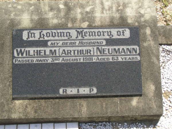 Wilhelm (Arthur) NEUMANN,  | husband,  | died 3 Aug 1981 aged 63 years;  | Dugandan Trinity Lutheran cemetery, Boonah Shire  |