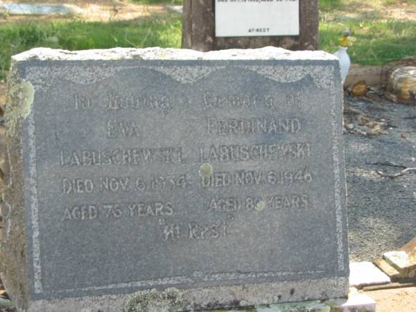 Eva LABUSCHEWSKI,  | died 6 Nov 1934 aged 76 years;  | Ferdinand LABUSCHEWSKI,  | died 6 Nov 1946 aged 89 years;  | Dugandan Trinity Lutheran cemetery, Boonah Shire  | 