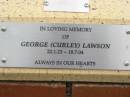 George (Curley) LAWSON,
22-1-23 - 18-8-04;
St Lukes Anglican Church, Ekibin, Brisbane