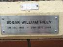 Edgar William HILEY,
5 Dec 1907 - 29 Sept 1998;
St Lukes Anglican Church, Ekibin, Brisbane