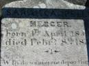 Sarah Campbell MERCER
b: 4th Apr 1851, d: 8 Feb 1855
(research contact: Lorraine Graham has a clarification of the bith date from the Baptism)
(research contact: Penelope Wright: Birth certificate 4 Apr 1854)
Fassifern Pioneer Cemetery