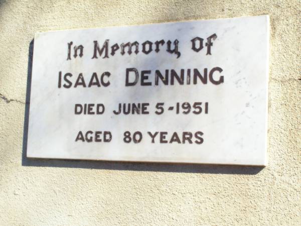 Isaac DENNING,  | died 5 June 1951 aged 80 years;  | Fernvale General Cemetery, Esk Shire  | 