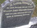 William James Wauchope STEWART, husband father,
died 9 June 1964 aged 64 years,
born Edinburgh, Scotland;
Gheerulla cemetery, Maroochy Shire