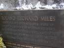 Roland Richard MILES,
born 26-8-1913,
died 6-12-1982 aged 69 years,
husband dad grandfather great-grandfather,
remembered wife Adele, Thelma, Tom, Dianne & families;
Adele MILES,
wife mother mother-in-law grandmother
great-grandmother great-great-grandmother,
born 2-12-1919 died 22-7-2005 aged 85 years;
Gheerulla cemetery, Maroochy Shire