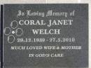 Coral Janet WELCH
b: 29-Dec-1939
d: 27-May-2012
Gheerulla cemetery, Maroochy Shire
Copyright: Meldrums of Gheerulla