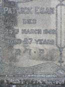 Patrick EGAN,
died 15 Mar 1969? aged 87 years;
Mary Ann EGAN,
died 19 Aug 1953? aged 91 years;
Gleneagle Catholic cemetery, Beaudesert Shire