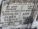 Douglas James SEMPLE,
husband father,
died 4 April 1943 aged 72 years;
Ann SEMPLE,
wife mother,
died 3 May 1968 aged 83 years;
Gleneagle Catholic cemetery, Beaudesert Shire
