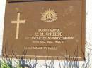 C.M. OKEEFE,
died 27 July 2002 aged 77 years;
Gleneagle Catholic cemetery, Beaudesert Shire
