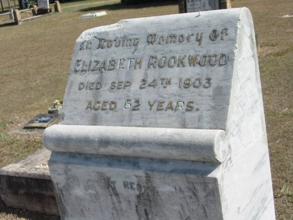 Elizabeth ROOKWOOD  | 24 Sep 1903 aged 52  | God's Acre cemetery, Archerfield, Brisbane  | 