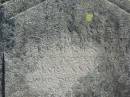 ??rter Nelly
son of
Mary Ann LE?IS
d: Feb 1904?
aged 2 years
Harrisville Cemetery - Scenic Rim Regional Council