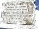 Gregory Thomas LE BLOWITZ,
son brother brother-in-law uncle,
died accident 27 Feb 1974 aged 21 years;
Helidon Catholic cemetery, Gatton Shire