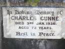 Charles J. GUNNE (Joe),
died 23 July 1917 aged 25 years;
Catherine GUNNE,
died 21 April 1928 aged 66 years;
Charles GUNNE,
died 3 Jan 1936 aged 72 years;
Patrick CRONIN (Paddie),
died 29 June 1933 aged 4 years;
Catherine CRONIN (Katie),
died 11 Nov 1932 aged 37 years;
Helidon Catholic cemetery, Gatton Shire