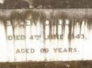James CUDDIHY,
died 7 July 1927 aged 97 years;
Kate, wife,
died 6 July 1930 aged 83 years;
Jack MARLER, grandchild,
died 30 June 1927 aged 5 years;
Mary BURKE,
died 28 Dec 1895 aged 72 years;
Ellen CUDDIHY,
died 4 June 1943 aged 69 years;
Helidon Catholic cemetery, Gatton Shire