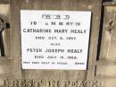 Catharine Mary HEALY,
died 8 Oct 1957;
Peter Joseph HEALY,
died 15 July 1958;
Doreen HEALY;
Helidon Catholic cemetery, Gatton Shire