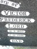 Irene Dorothy LORD, mum,
19-7-1902 - 4-5-1991;
Victor Frederick LORD, dad,
31-5-1893 - 2-12-1946;
Helidon Catholic cemetery, Gatton Shire