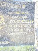 James OBRIEN, husband father,
1874 - 1945;
Beatrice, daughter sister,
1914 - 1918;
Margaret Beatrice OBRIEN, mother,
1884 - 1959;
Helidon Catholic cemetery, Gatton Shire