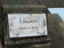 T. DARWIN,
1900 - 1938;
Howard cemetery, City of Hervey Bay